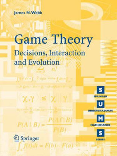 Cover image for Game Theory: Decisions, Interaction and Evolution