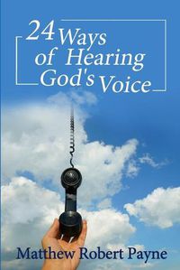 Cover image for 24 Ways of Hearing God's Voice