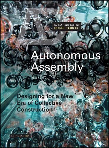 Autonomous Assembly: Designing for a New Era of Collective Construction