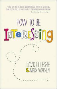 Cover image for How To Be Interesting: Simple Ways to Increase Your Personal Appeal