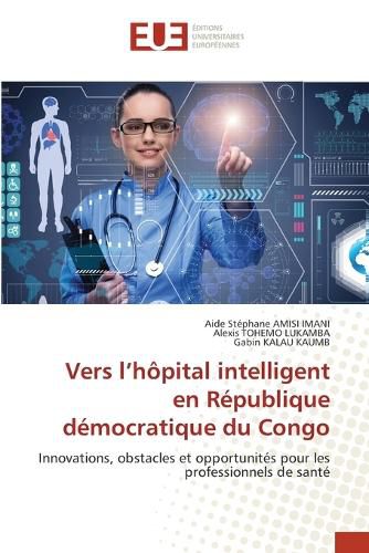 Cover image for Vers l'hopital intelligent en Republique democratique du Congo