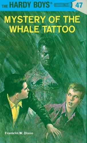 Cover image for Hardy Boys 47: Mystery of the Whale Tattoo