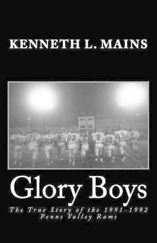 Cover image for Glory Boys: The True Story of the 1991-1992 Penns Valley Rams