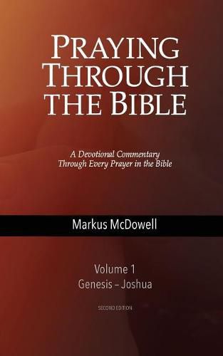 Cover image for Praying Through the Bible, Vol 1 (Genesis-Joshua)