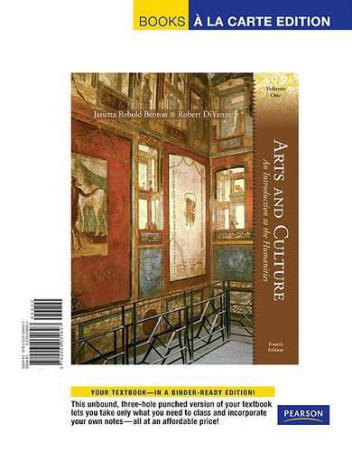 Arts and Culture: An Introduction to the Humanities, Volume 1