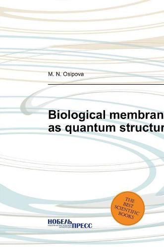Cover image for Biological membrane as quantum structure