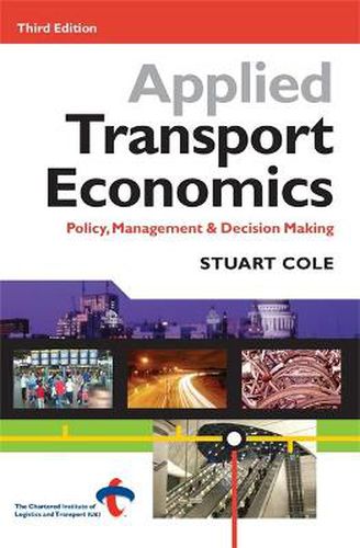 Cover image for Applied Transport Economics: Policy Management and Decision Making