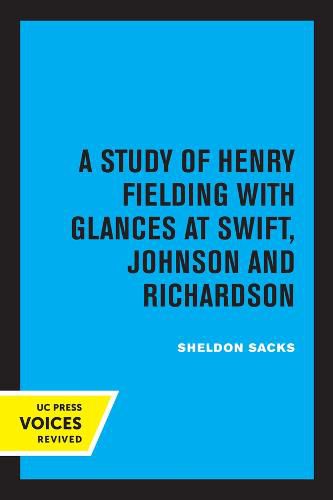 Cover image for Fiction and the Shape of Belief: A Study of Henry Fielding with Glances at Swift, Johnson and Richardson