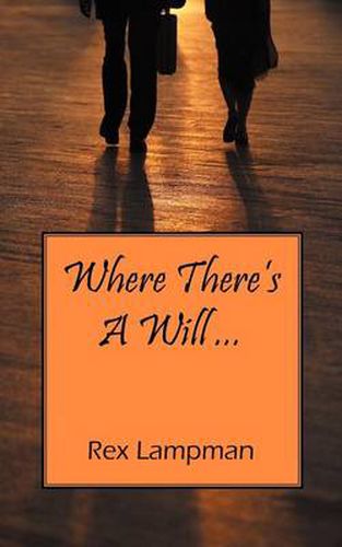 Cover image for Where There's a Will ...