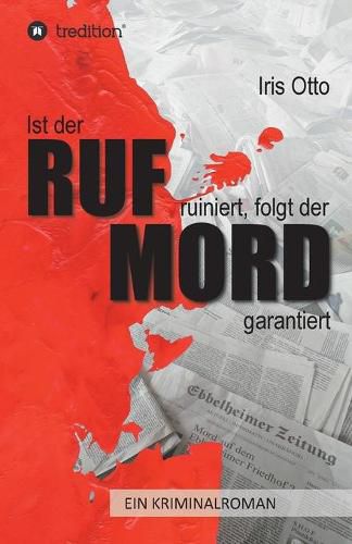 Cover image for Ist der RUF ruiniert, folgt der MORD garantiert