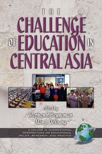 Cover image for The Challenges of Education in Central Asia