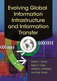 Cover image for Evolving Global Information Infrastructure and Information Transfer