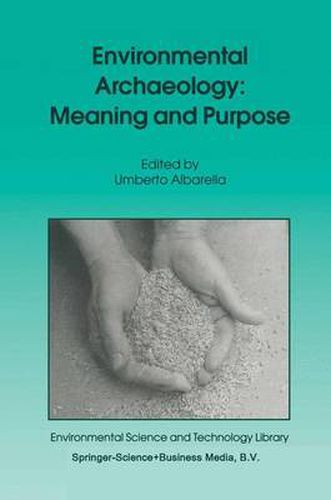 Cover image for Environmental Archaeology: Meaning and Purpose