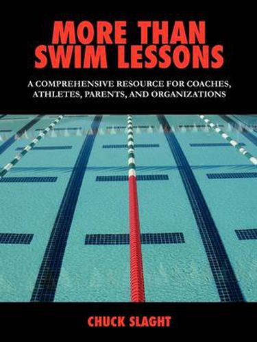 Cover image for More Than Swim Lessons: A Comprehensive Resource for Coaches, Athletes, Parents, and Organizations