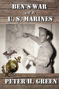 Cover image for Ben's War with the U. S. Marines