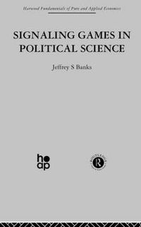 Cover image for Signalling Games in Political Science