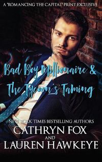 Cover image for Bad Boy Millionaire, The Tycoon's Taming