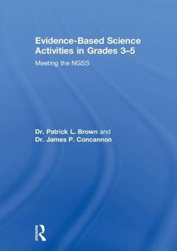 Evidence-Based Science Activities in Grades 3-5: Meeting the NGSS