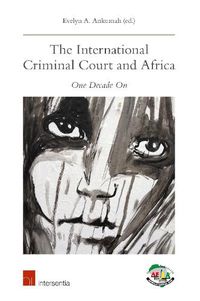 Cover image for The International Criminal Court and Africa: One Decade On