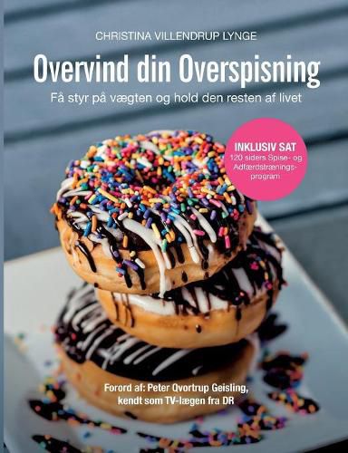Cover image for Overvind din overspisning: Fa styr pa vaegten og hold den resten af livet