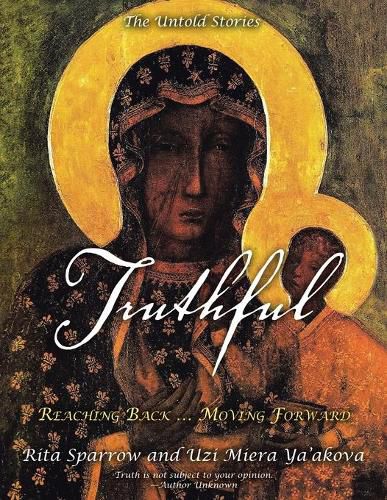Cover image for Truthful: Reaching Back ... Moving Forward