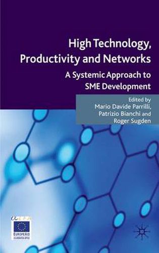 Cover image for High Technology, Productivity and Networks: A Systemic Approach to SME Development