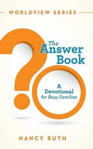 Cover image for The Answer Book: A Devotional for Busy Families