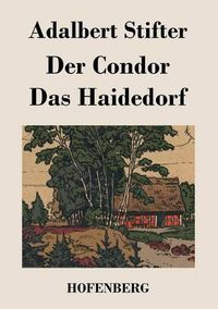 Cover image for Der Condor / Das Haidedorf