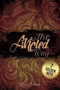 Cover image for The Avicted Way: 7 Golden Keys