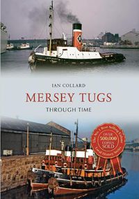 Cover image for Mersey Tugs Through Time