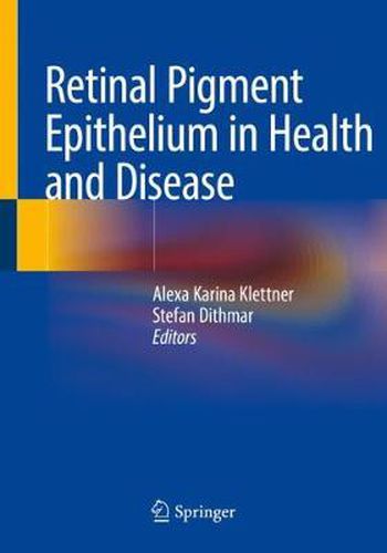 Cover image for Retinal Pigment Epithelium in Health and Disease