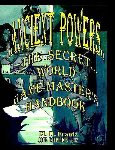 Cover image for B&W - Ancient Powers - HARDBACK - GMs Handbook