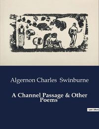 Cover image for A Channel Passage & Other Poems