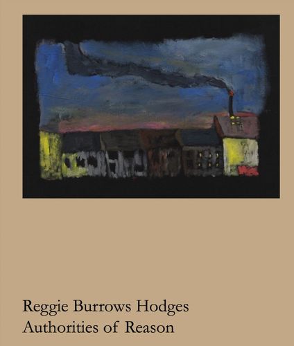 Cover image for Reggie Burrows Hodges: Authorities of Reason