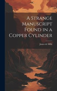 Cover image for A Strange Manuscript Found in a Copper Cylinder