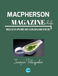 Cover image for Macpherson Magazine Chef's - Receta Pure de coliflor facil