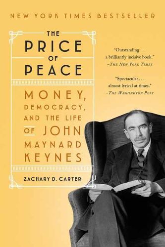 Cover image for The Price of Peace: Money, Democracy, and the Life of John Maynard Keynes