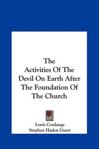Cover image for The Activities of the Devil on Earth After the Foundation of the Church