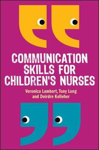 Cover image for Communication Skills for Children's Nurses