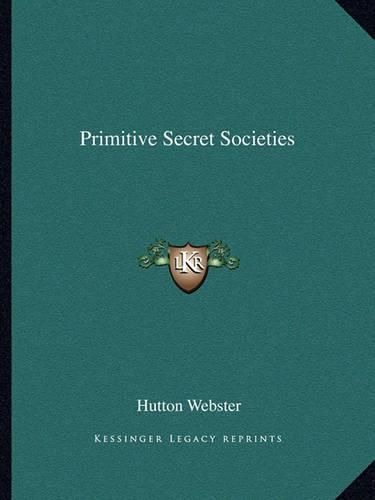 Cover image for Primitive Secret Societies