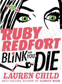 Cover image for Ruby Redfort Blink and You Die