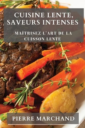 Cover image for Cuisine Lente, Saveurs Intenses