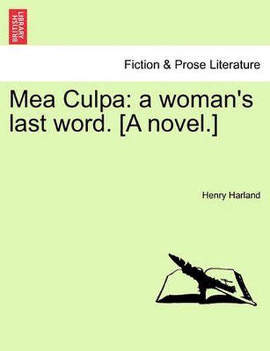 Cover image for Mea Culpa: A Woman's Last Word. [A Novel.]