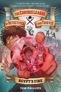 Cover image for The Curious League of Detectives and Thieves 1: Egypt's Fire