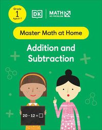 Cover image for Math - No Problem! Addition and Subtraction, Grade 1 Ages 6-7