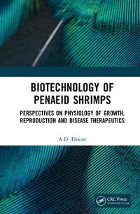 Cover image for Biotechnology of Penaeid Shrimps: Perspectives on Physiology of Growth, Reproduction and Disease Therapeutics