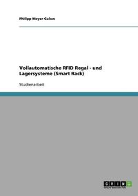 Cover image for Smart Rack. Vollautomatische Rfid Regal - Und Lagersysteme