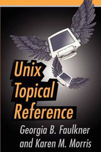 Cover image for Unix Topical Reference