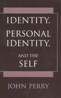 Cover image for Identity, Personal Identity and the Self