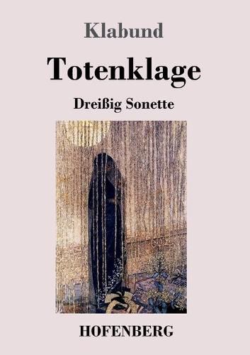 Cover image for Totenklage: Dreissig Sonette